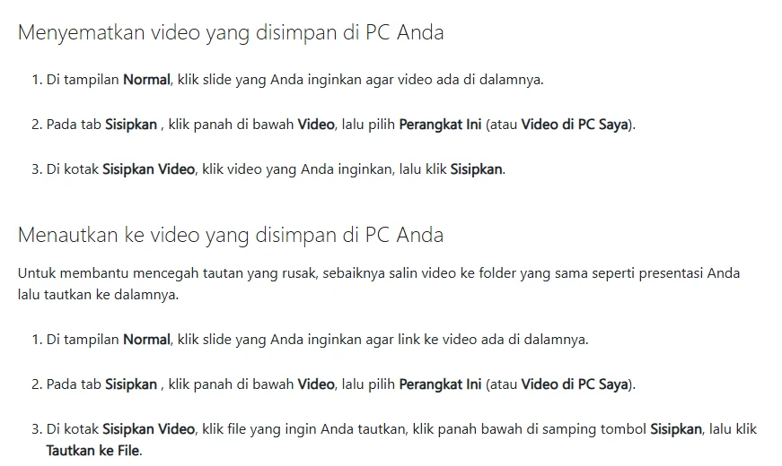Tangkapan layar halaman Microsoft Support berbahasa Indonesia berisi langkah menyematkan video yang disimpan di PC dan langkah menautkan ke video yang disimpan di PC, dengan menu Sisipkan, Video, Perangkat Ini, dan Tautkan ke File